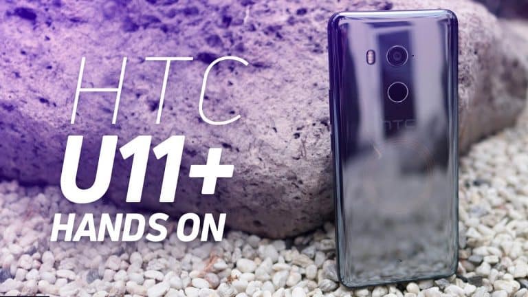 HTC U11+ : déballage du nouveau haut-de-gamme du taïwanais